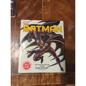 Batman The Ultimate Guide to the Dark Knight Hard Cover Book by Scott Beatty